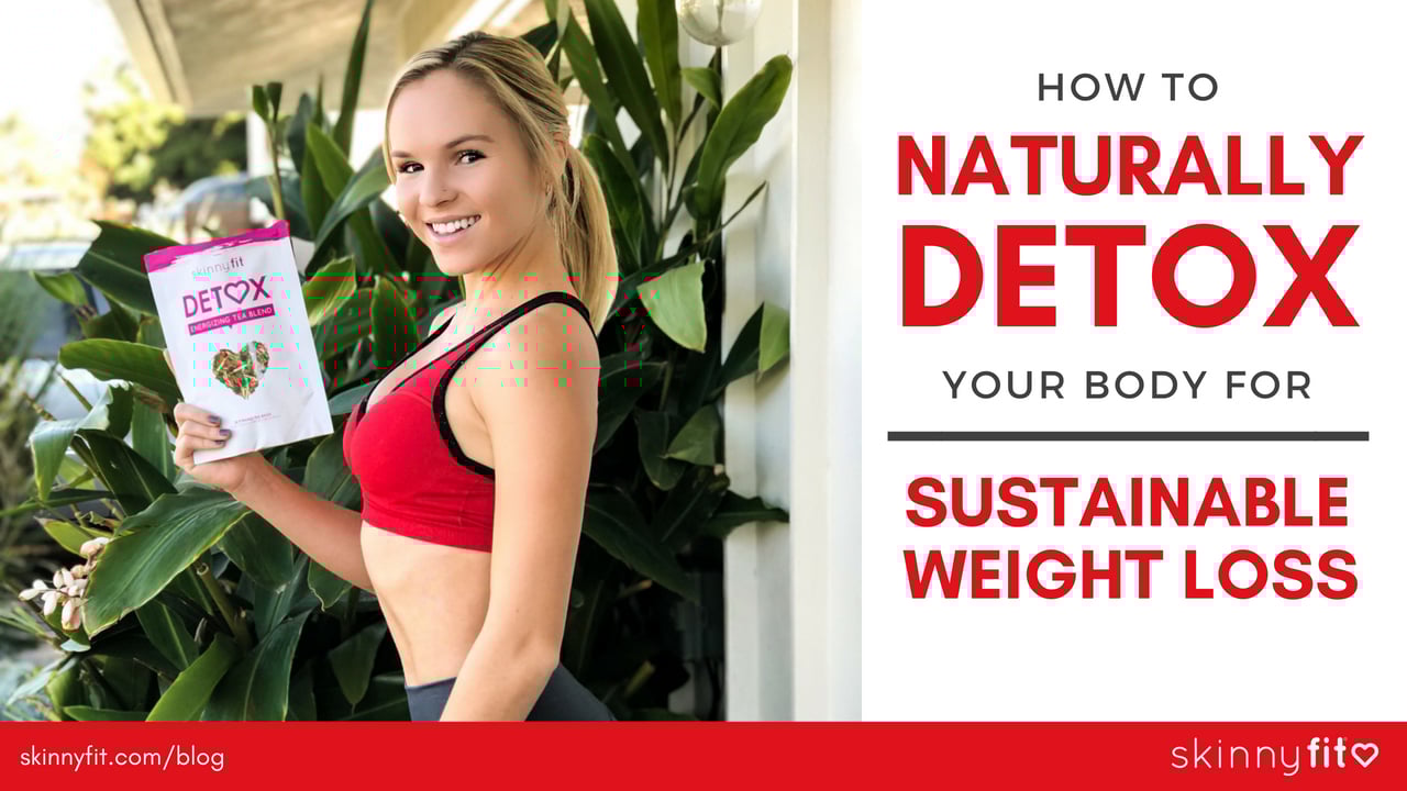 How to naturally detox your body