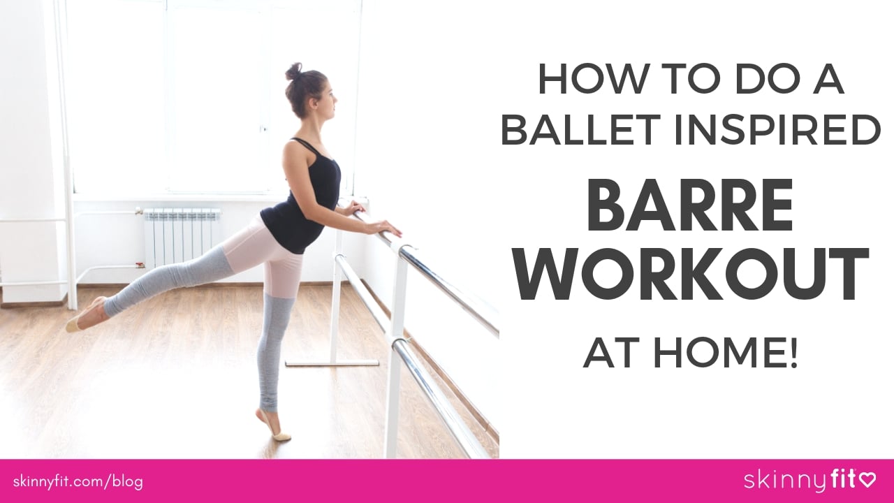 How To Do A Ballet-Inspired Barre Workout At Home