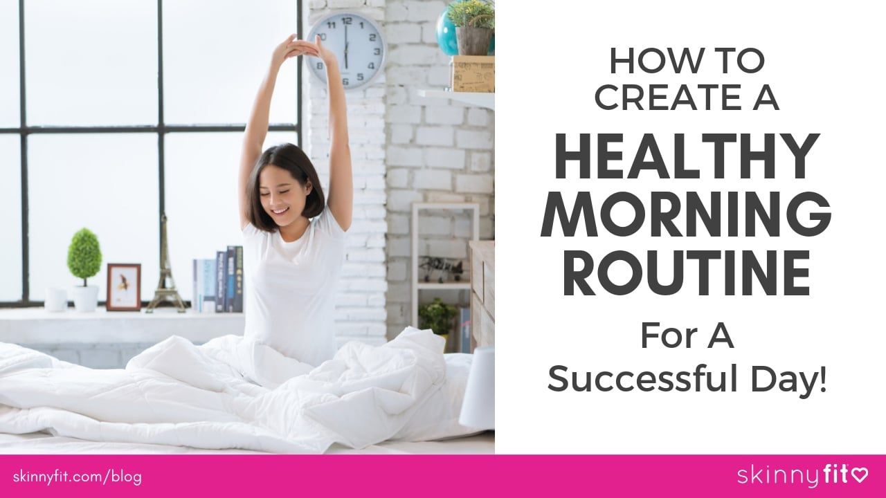 how to create a healthy morning routine