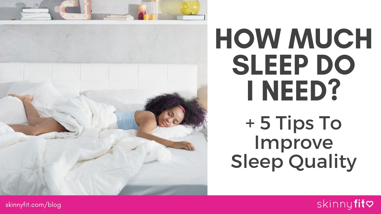 how much sleep do i need