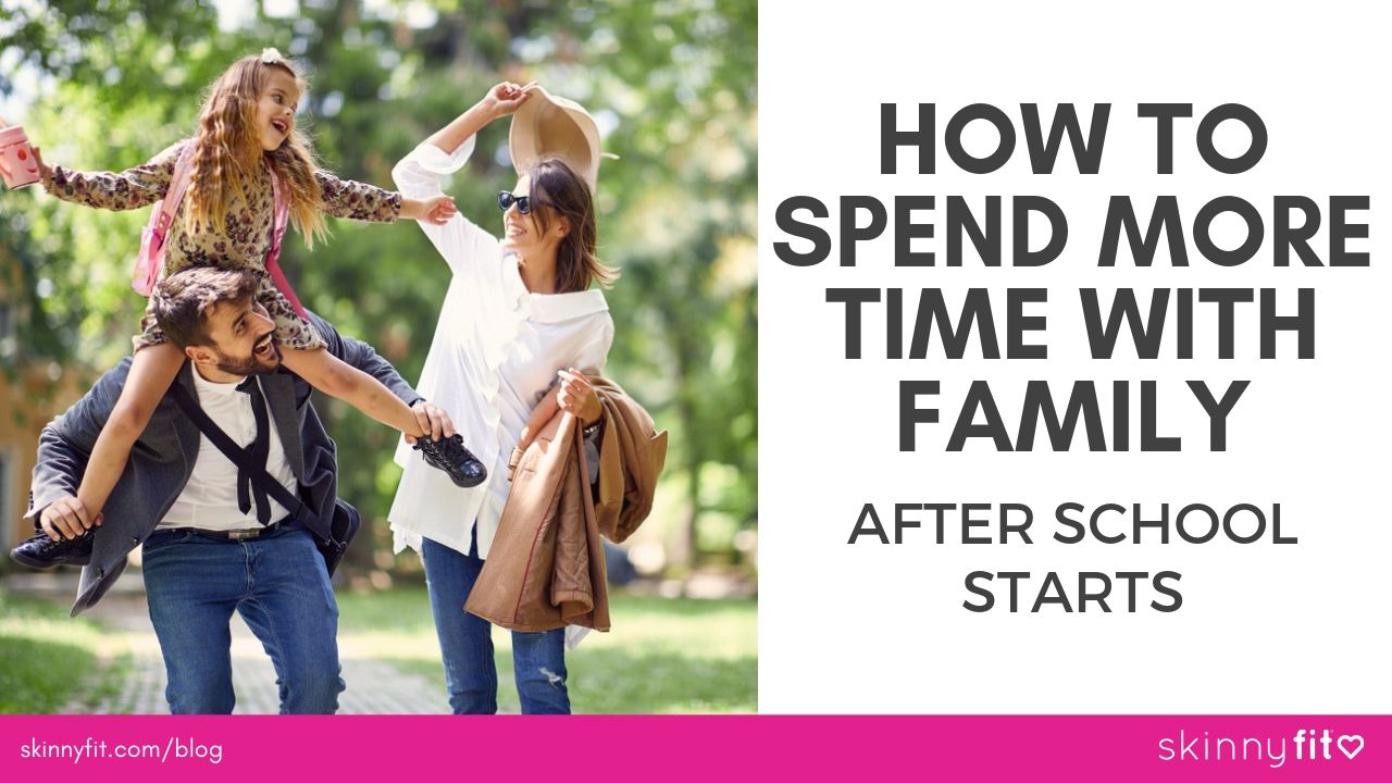 how to spend more time with family